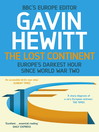 The Lost Continent (eBook): The BBC's Europe Editor on Europe's Darkest Hour Since World War Two